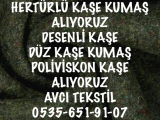 Kaşe kumaş alanlar,05356519107,